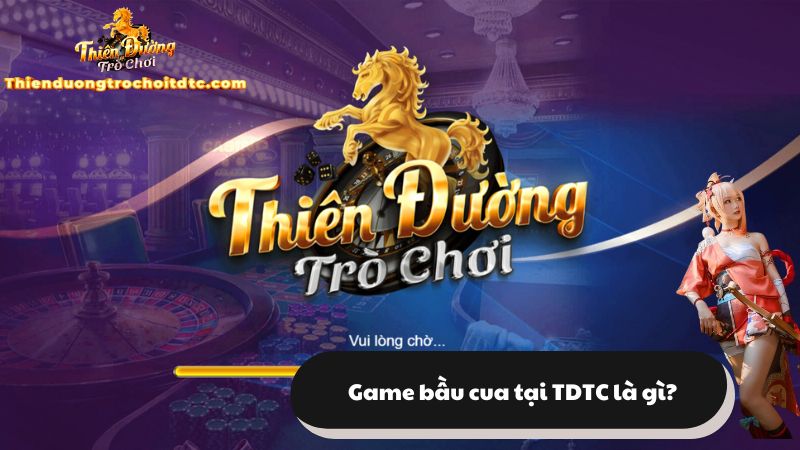Đôi nét giới thiệu về Bầu Cua tại Thiên Đường Trò Chơi