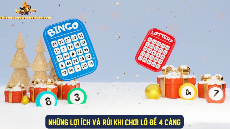 Các lợi ích và rủi ro khi chơi đề 4 càng