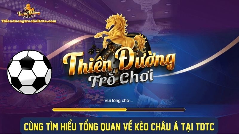 Tìm hiểu khái niệm kèo châu á là gì
